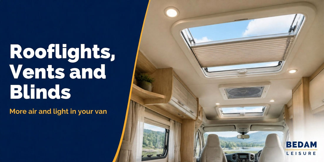 Caravan and motorhome rooflights, vents and blinds guide - Bedam Leisure